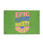 A vibrant green Festival Flag, perfect as a Boho Camp Flag or Festival Totem for your music festival campsite decor, featuring the bold words “EPIC PLAYLIST SOCIETY” in colorful retro-style letters above an abstract pink, orange, and blue flower design.